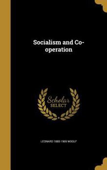 Hardcover Socialism and Co-Operation Book