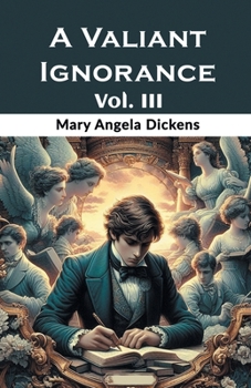 Paperback A Valiant Ignorance Vol. III Book