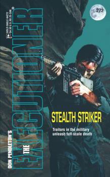 Stealth Striker (Mack Bolan The Executioner #272) - Book #272 of the Mack Bolan the Executioner