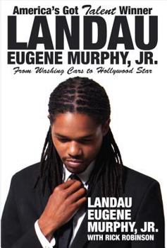 Paperback America's Got Talent Winner Landau Eugene Murphy, Jr: From Washing Cars to Hollywood Star Book