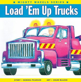 Library Binding Load 'em Up Trucks Book