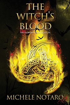 Paperback The Witch's Blood: The Ellwood Chronicles III Book