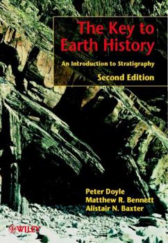 Paperback The Key to Earth History: An Introduction to Stratigraphy Book