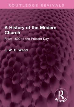 Paperback A History of the Modern Church: From 1500 to the Present Day Book