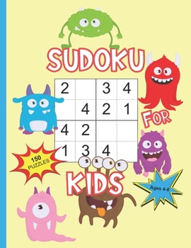 Paperback Sudoku For Kids Ages 4-8: Sudoku With Cute Monster Books For Kids, 4x4 Sudoku For Toddlers Kindergarten Preschool, Learn Numbers 1-4 Book