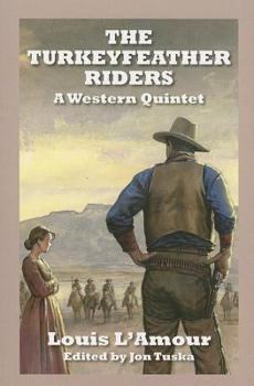 Paperback The Turkeyfeather Riders: A Western Quintet [Large Print] Book