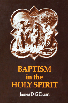 Paperback Baptism in the Holy Spirit: A Re-Examination of the New Testament on the Gift of the Spirit Book