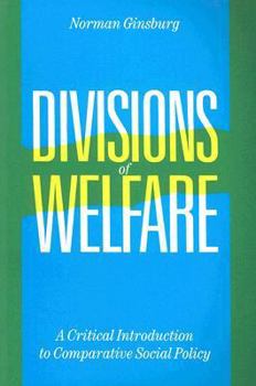 Paperback Divisions of Welfare: A Critical Introduction to Comparative Social Policy Book