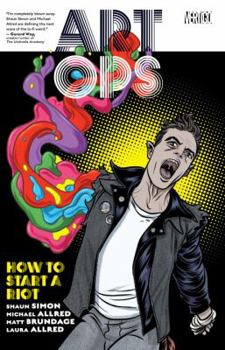 Art Ops: How to Start a Riot - Book  of the Art Ops