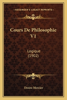 Paperback Cours De Philosophie V1: Logique (1902) [French] Book