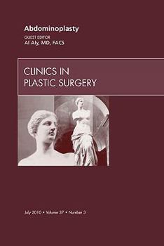 Hardcover Abdominoplasty, An Issue of Clinics in Plastic Surgery (Volume 37-3) (The Clinics: Surgery, Volume 37-3) Book