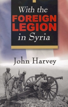 Paperback With the Foreign Legion in Syria Book