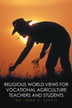 Paperback Religious World Views for Vocational Agriculture Teachers And Students Book