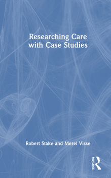 Hardcover Researching Care with Case Studies Book