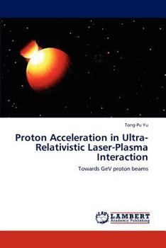 Paperback Proton Acceleration in Ultra-Relativistic Laser-Plasma Interaction Book