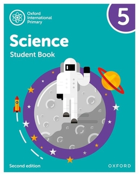 Paperback Oxford International Primary Science Second Edition Student Book 5 Book