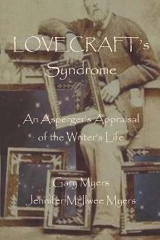 Paperback Lovecraft's Syndrome: An Asperger's Appraisal of the Writer's Life Book