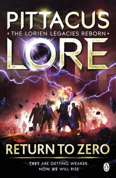Return to Zero - Book #3 of the Lorien Legacies Reborn