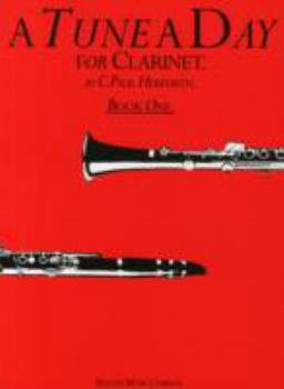 A Tune a Day for Clarinet Book One: Bk. 1