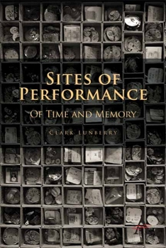 Hardcover Sites of Performance: Of Time and Memory Book