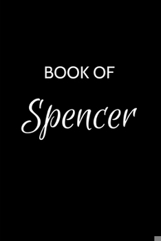 Paperback Spencer Journal: Spencer Journal - A Gratitude Journal Notebook for Men Boys Fathers and Sons with the name Spencer - Handsome Elegant Book