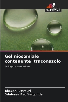 Gel niosomiale contenente itraconazolo (Italian Edition)