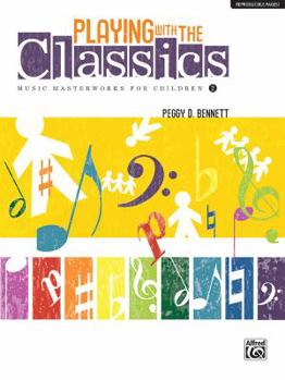 Paperback Playing with the Classics, Vol 2: Music Masterworks for Children Book