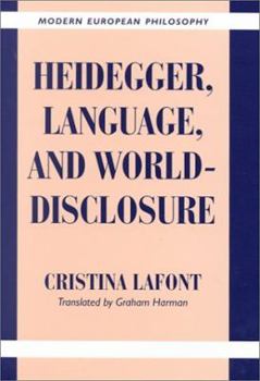 Hardcover Heidegger, Language, and World-Disclosure (Modern European Philosophy) Book