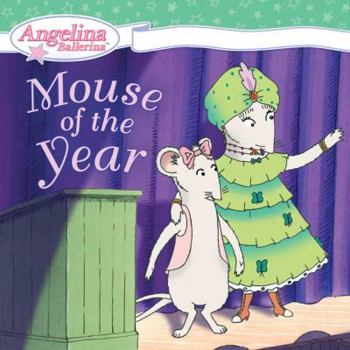 Mouse of the Year (Angelina Ballerina) - Book  of the Angelina Ballerina