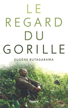 Paperback Le Regard Du Gorille [French] Book