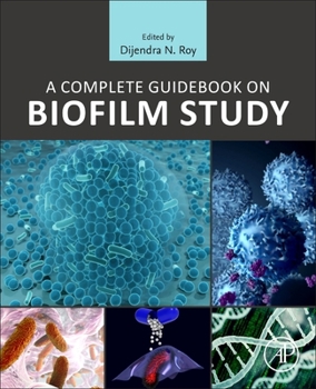 Paperback A Complete Guidebook on Biofilm Study Book