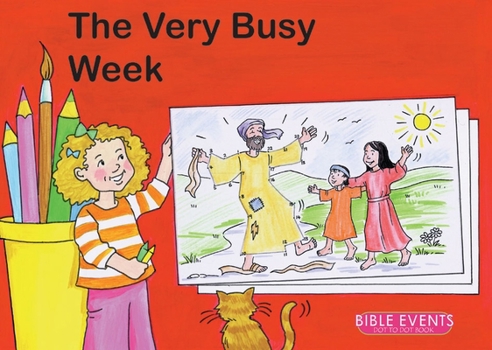 The Very Busy Week - Book  of the Bible Events: Dot to Dot Book