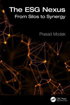 Paperback The Esg Nexus: From Silos to Synergy in Sustainability Book