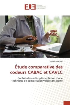 Paperback Étude comparative des codeurs CABAC et CAVLC [French] Book