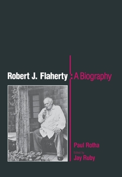 Hardcover Robert J. Flaherty: A Biography Book