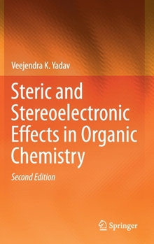 Hardcover Steric and Stereoelectronic Effects in Organic Chemistry Book