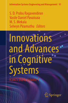 Innovations and Advances in Cognitive Systems: ICIACS 2026, Volume 1 (Information Systems Engineering and Management, 91)