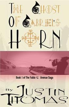 Paperback Fable Avenue Book I: The Ghost of Gabriel's Horn Book
