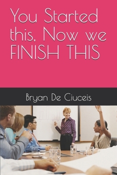 Paperback You Started this, Now we FINISH THIS Book