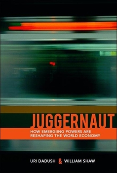 Paperback Juggernaut: How Emerging Powers Are Reshaping Globalization Book