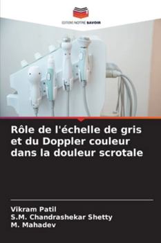 Paperback Rôle de l'échelle de gris et du Doppler couleur dans la douleur scrotale [French] Book