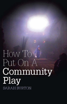 Paperback How to Put on a Community Play Book