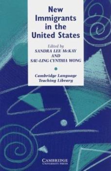 New Immigrants in the United States: Background for Second Language Educators (Cambridge Language Teaching Library)