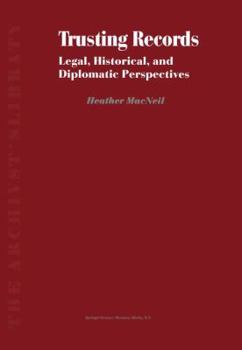 Paperback Trusting Records: Legal, Historical and Diplomatic Perspectives Book