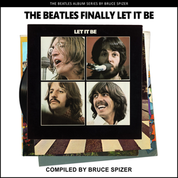 The Beatles Finally Let It Be - Book  of the Album Series