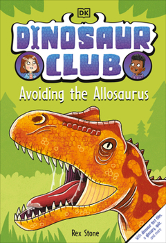 Hardcover Dinosaur Club: Avoiding the Allosaurus Book