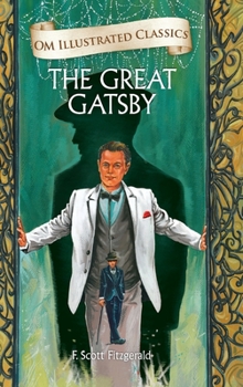 Hardcover The Great Gatsby: Om Illustrated Classics Book