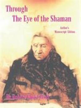 Paperback Through the Eye of the Shaman - the Nagual Returns Book