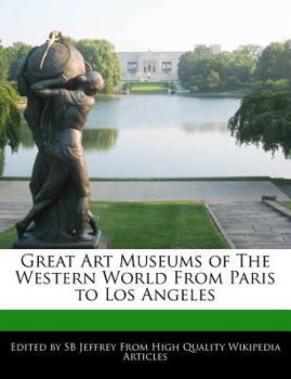 Paperback Great Art Museums of the Western World from Paris to Los Angeles Book