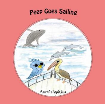Peep Goes Sailing - Book #5 of the Little Gardeners